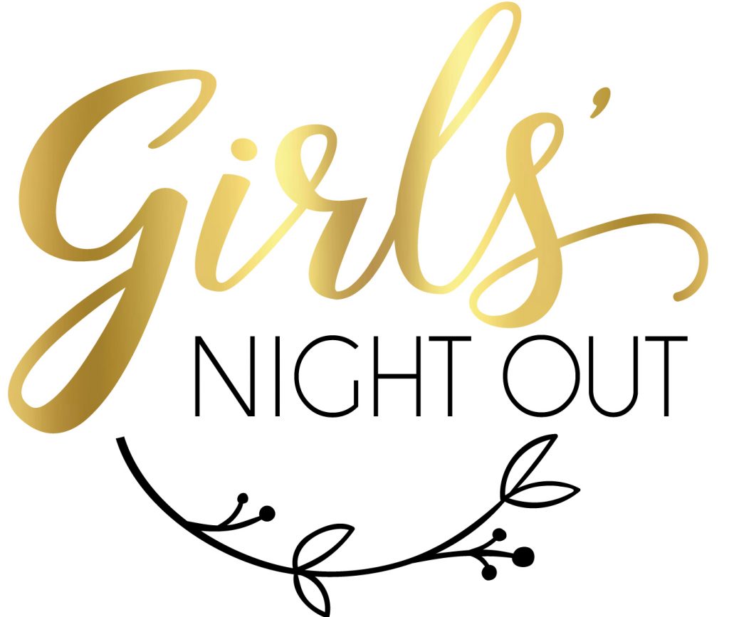 Girls Night Out is Back!